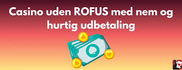 Casino Uden ROFUS med Straks Udbetalinger 1032813552 Casino Uden ROFUS med Straks Udbetalinger 1032813552